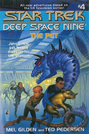 [Star Trek: Deep Space Nine 04] • [Young Adult 04] • Star Trek · Deep Space Nine - Young Adult Series - 04 - the Pet